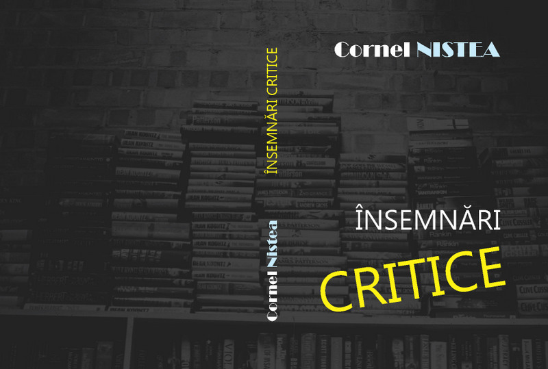 Cornel Nistea - Insemnari critice (2017)