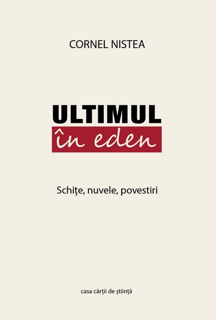 Cornel Nistea - Ultimul in eden (2014)